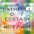 Hot Chip - Bath Full Of Ecstasy LP ( VINYL )