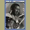 Bernard Purdie - Soul Is...Pretty Purdie LP (180g, Clear Vinyl, Limited to 250) ( VINYL )