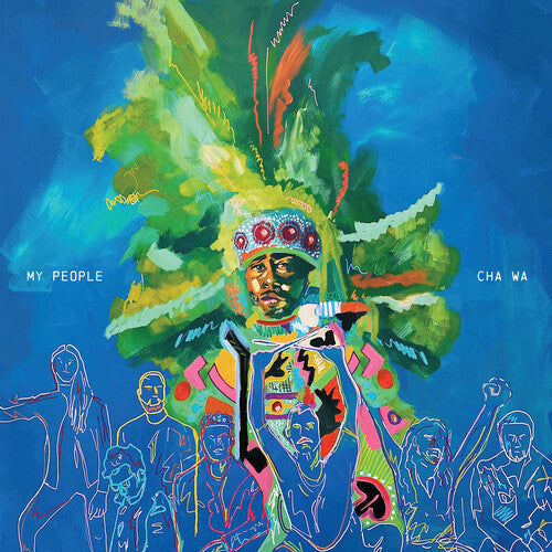Cha Wa - My People (Mardi Gras Splatter Vinyl) LP (Colored Vinyl) ( VINYL )