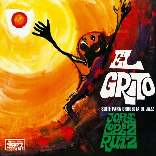 Jorge Lopez Ruiz - El Grito (Suite Para Orquesta De Jazz) LP ( VINYL )