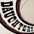 Daughters - Canada Songs 12" ( VINYL )
