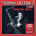 Jimmy Castor - From The Roots LP (140g, Black Vinyl) ( VINYL )