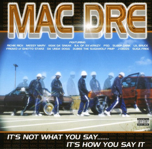Mac Dre - It's Not What You Say It's How You Say It CD (Explicit Lyrics) ( VINYL )