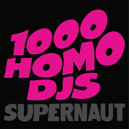 1000 Homo Djs - Supernaut LP (Magenta Vinyl) ( VINYL )