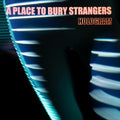 A Place To Bury Strangers - Hologram LP (Limited Edition Orange Vinyl) ( VINYL )
