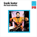 Frank Foster - The Loud Minority LP ( VINYL )