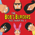 Bob's Burgers Music Album - The Bob's Burgers Music Album Vol. 2 Cassette ( VINYL )
