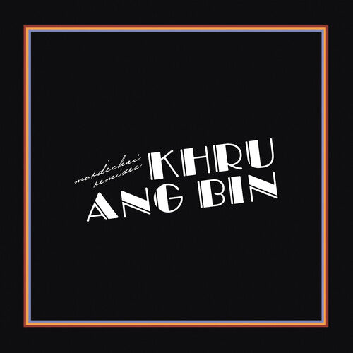 Khruangbin - Mordechai Remixes 2LP (Gatefold) ( VINYL )