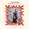 Curtis Harding - If Words Were Flowers LP ( VINYL )