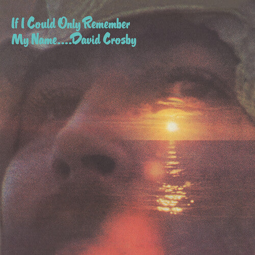 David Crosby - If I Could Only Remember My Name LP (50th Anniversary Edition) ( VINYL )