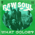 Frankie Beverly'S Raw Soul - What Color? LP ( VINYL )