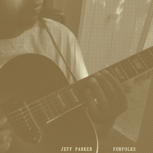 Jeff Parker - Forfolks LP ( VINYL )