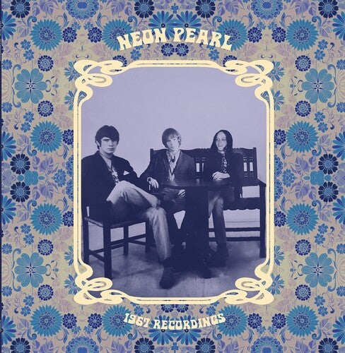 Neon Pearl - 1967 Recordings LP ( VINYL )