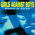 Girls Against Boys - House of GVSB 2LP (25th Anniversary Edition, Indie Exclusive Yellow Vinyl, Limited to 500) ( VINYL )