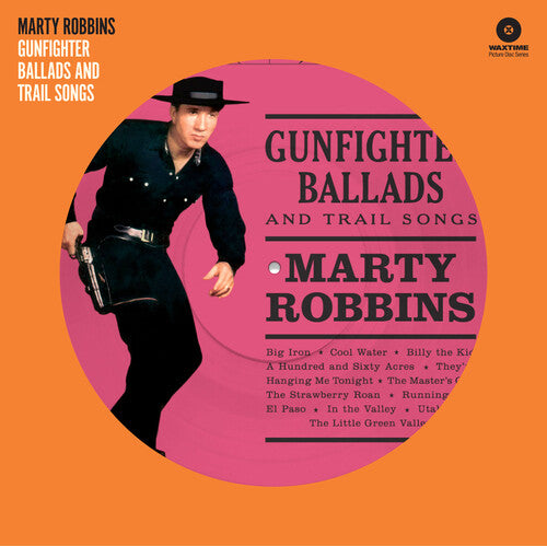 Marty Robbins - Gunfighter Ballads & Trail Songs LP (180 Gram Vinyl, Pink Picture Disc) ( VINYL )