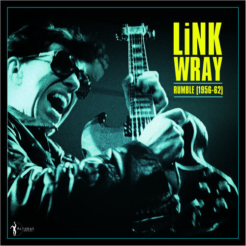 Link Wray - Rumble: Link Wray 1956-62 LP (140 Gram Vinyl) ( VINYL )