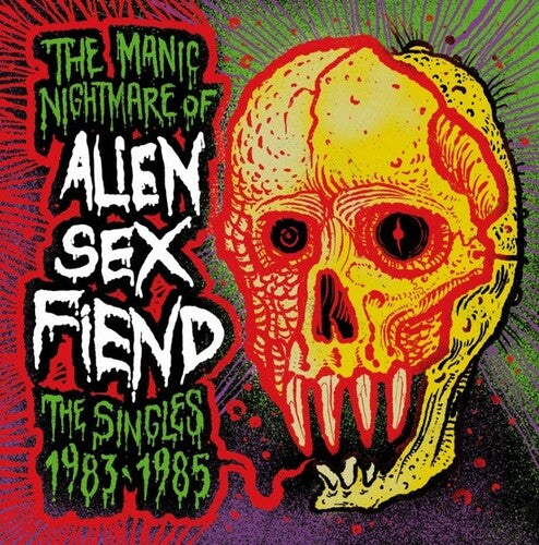 Alien Sex Fiend - The Manic Nightmare of Alien Sex Fiend: The Singles 1983-1985 LP (Splatter Vinyl) ( VINYL )