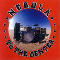 Nebula - To The Center LP (Black Colored Vinyl) ( VINYL )