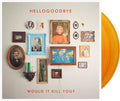 Hellogoodbye - Would It Kill You? - 10th Anniversary/Expanded 2LP (Colored Vinyl, Gold, Limited Edition) ( VINYL )