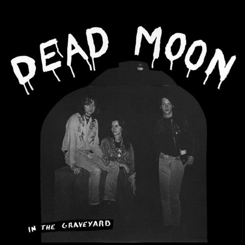 Dead Moon - In The Graveyard LP ( VINYL )