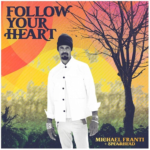 Michael Franti & Spearhead - Follow Your Heart LP ( VINYL )
