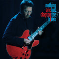 Eric Clapton - Nothing But The Blues 2LP ( VINYL )