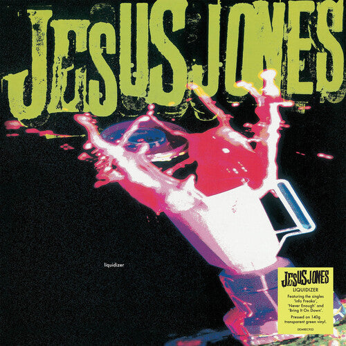 Jesus Jones - Liquidizer LP (140g, Green Vinyl) ( VINYL )