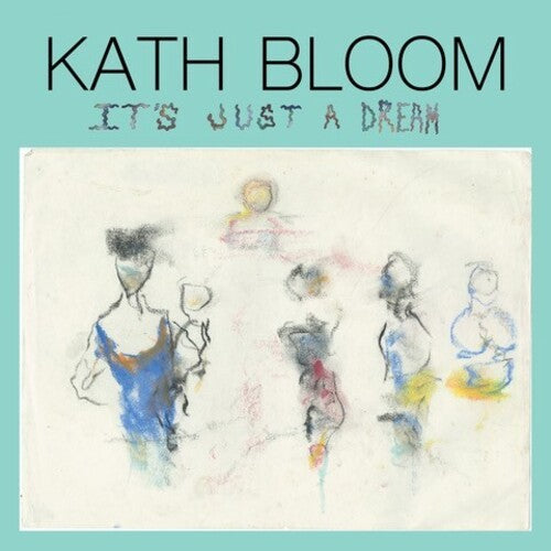 Kath Bloom - It's Just a Dream LP ( VINYL )