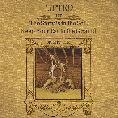 Bright Eyes - LIFTED or The Story Is in the Soil, Keep Your Ear to The Ground 2LP ( VINYL )