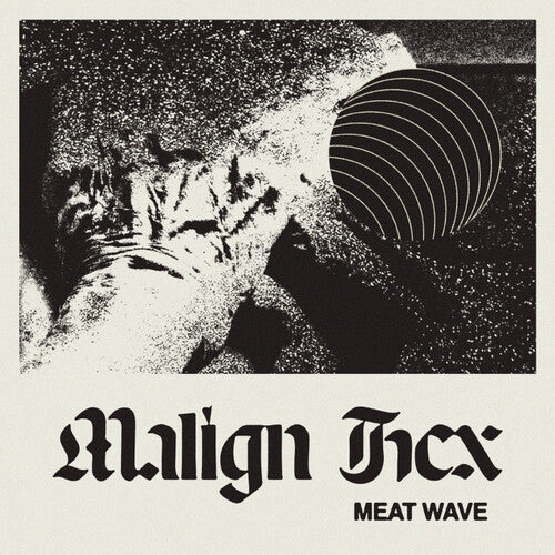 Meat Wave - Malign Hex LP ( VINYL )