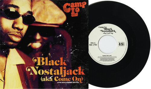 Camp Lo - Black Nostaljack (aka Come On) 7" ( VINYL )