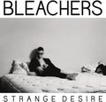 Bleachers - Strange Desire LP (180 Gram Vinyl, Yellow Colored Vinyl, Clear Vinyl) ( VINYL )