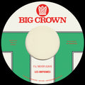 Les Imprimes - I'll Never Leave b/w If I 7" ( VINYL )
