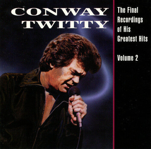Conway Twitty - The Final Recordings Of His Greatest Hits, Vol. 2 LP ( VINYL )