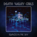 Death Valley Girls - Islands In The Sky LP ( VINYL )