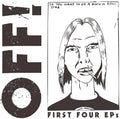 OFF! - First Four Eps LP ( VINYL )