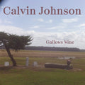 Calvin Johnson - Gallows Wine LP ( VINYL )