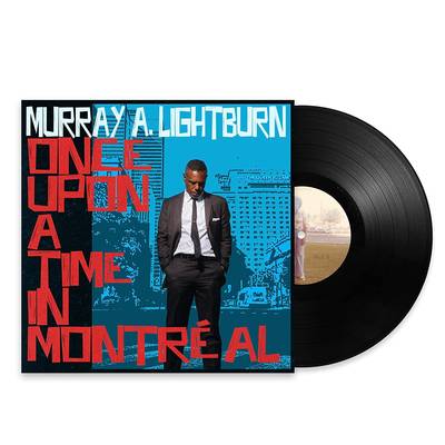 Murray A. Lightburn -  Once Upon A Time In Montreal LP ( VINYL )