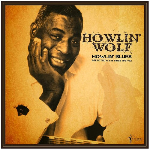 Howlin' Wolf - Howlin' Blues Selected A & B Sides 1951-1962 LP ( VINYL )
