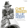 Chet Baker - Blue Room: The 1979 VARA Studio Sessions In Holland 2LP (RSD 2023 Exclusive, 180g, Numbered) ( VINYL )