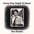 Max Romeo - Every Man Ought To Know LP ( VINYL )