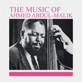 Ahmed Abdul-Malik - The Music Of Ahmed Abdul-Malik LP (Life Goes On Reissue) ( VINYL )