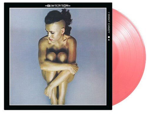 Bow Wow Wow - I Want Candy LP (180g, Pink Vinyl) ( VINYL )