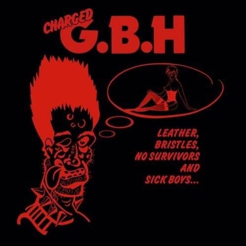 G.B.H. - Leather, Bristles, No Survivors And Sick Boys LP ( VINYL )