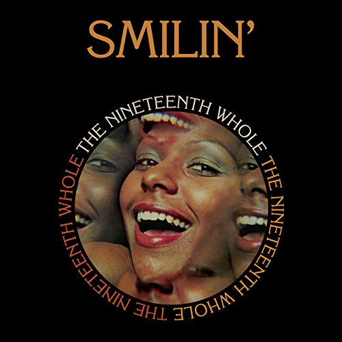 Nineteenth Whole - Smilin' LP ( VINYL )