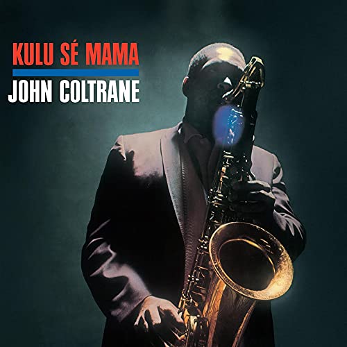 John Coltrane - Kulu Se Mama LP ( VINYL )