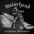 Motorhead - Iron Horse / Born To Lose LP (Limited Edition, Remixed, Remastered) ( VINYL )