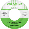 Monophonics & Kelly Finnigan - Love You Better b/w The Shape Of My Teardrops 7" (Colored Vinyl) ( VINYL )