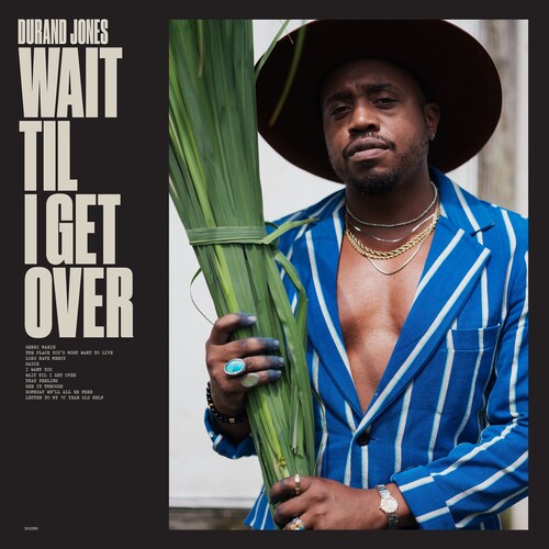 Durand Jones - Wait Til I Get Over CD ( VINYL )
