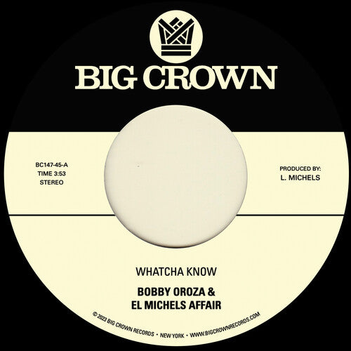 EL MICHELS AFFAIR & BOBBY OROZA - Whatcha Know B/ w Losing It 7" ( VINYL )